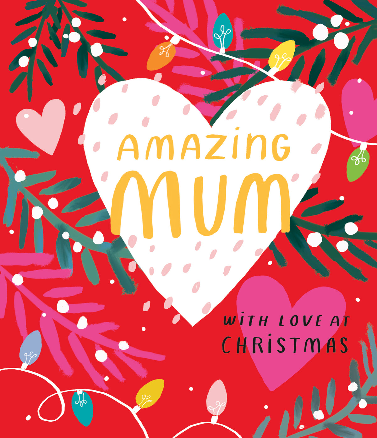 Mum Amazing Mum Festive Heart Christmas Card