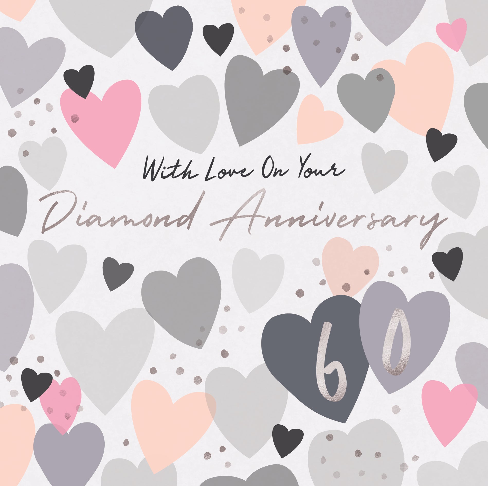 With love on your Diamond Anniversary