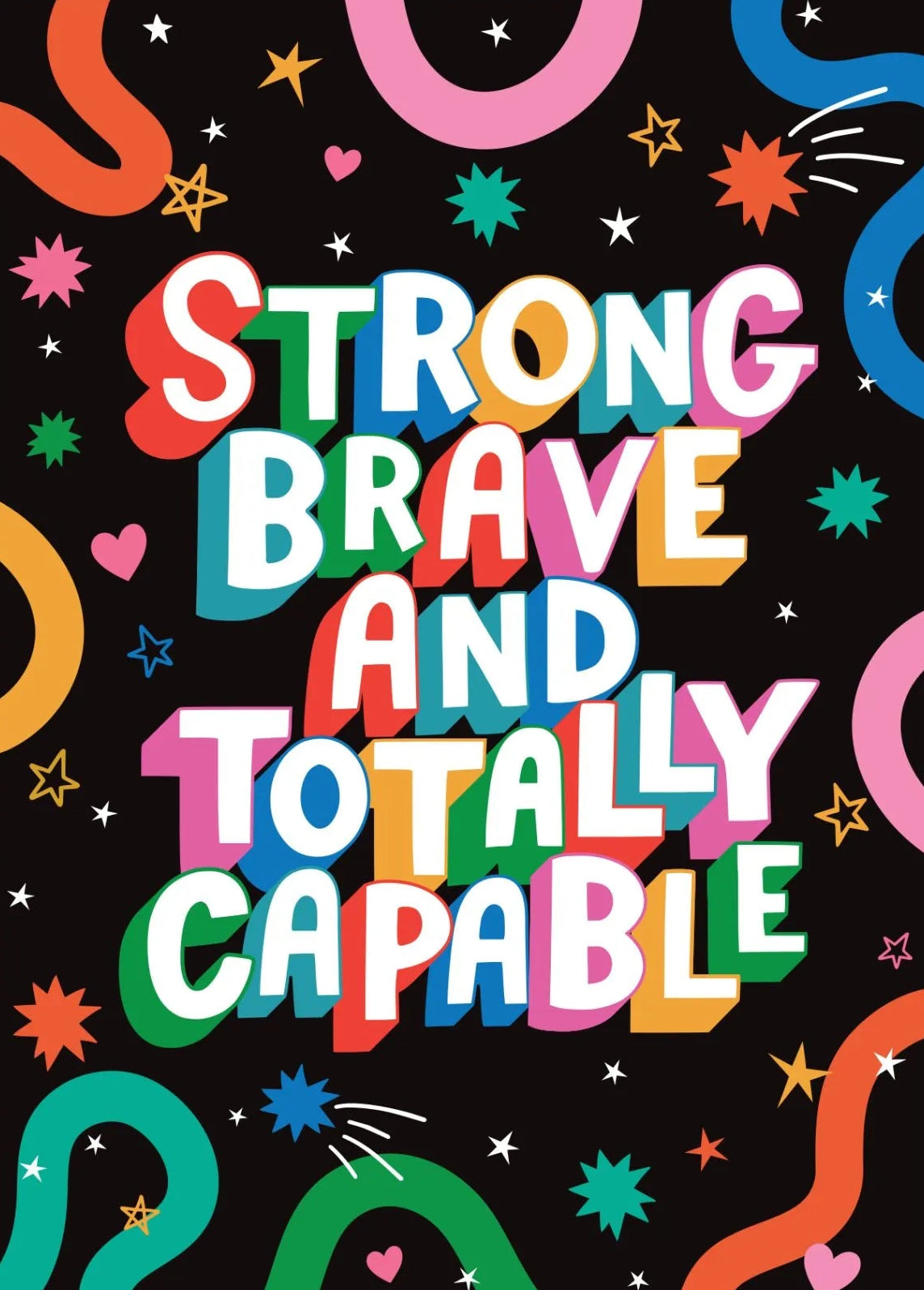Strong, Brave and Totally Capable Card
