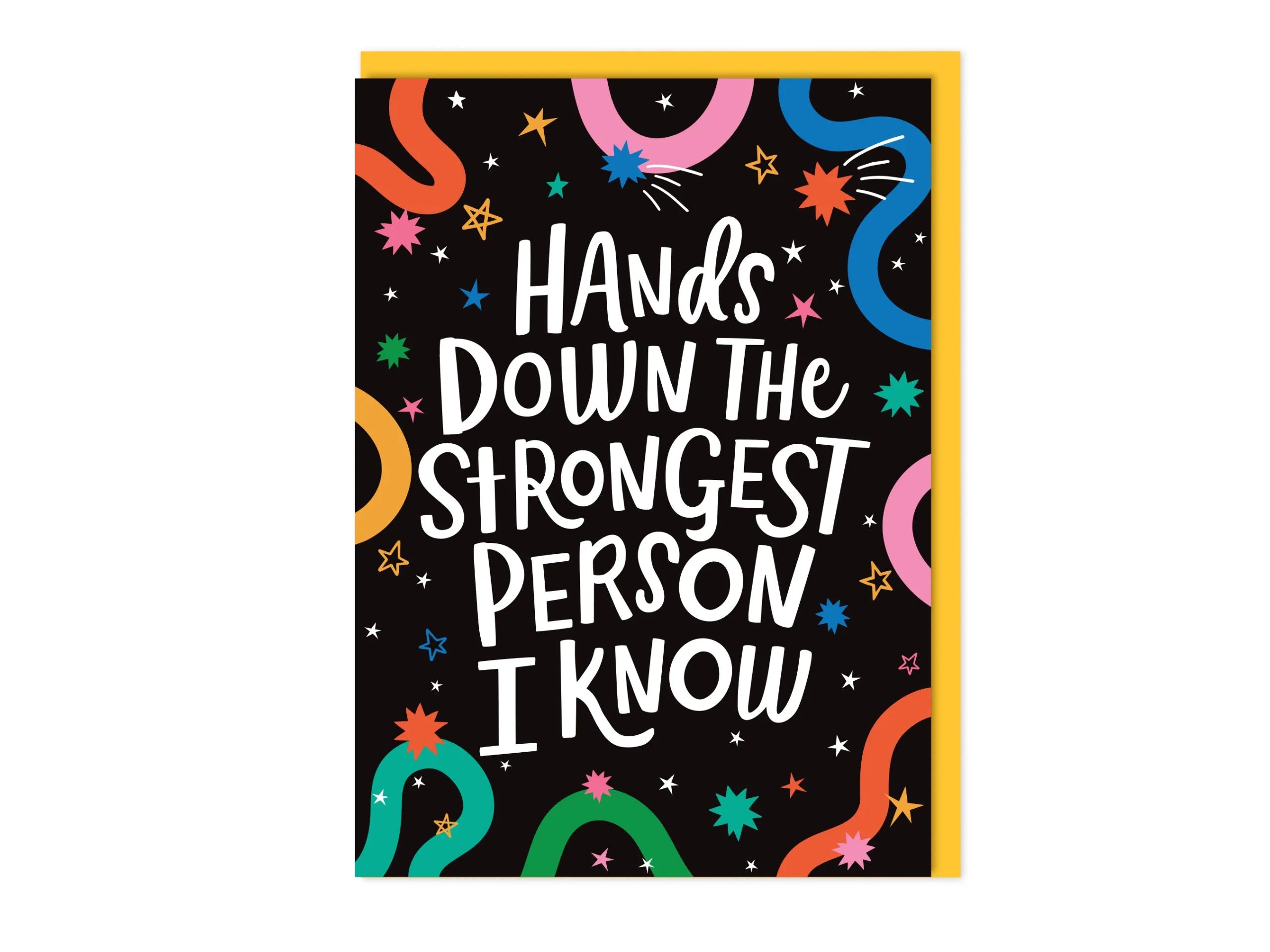 Hands Down The Strongest Person I Know Card