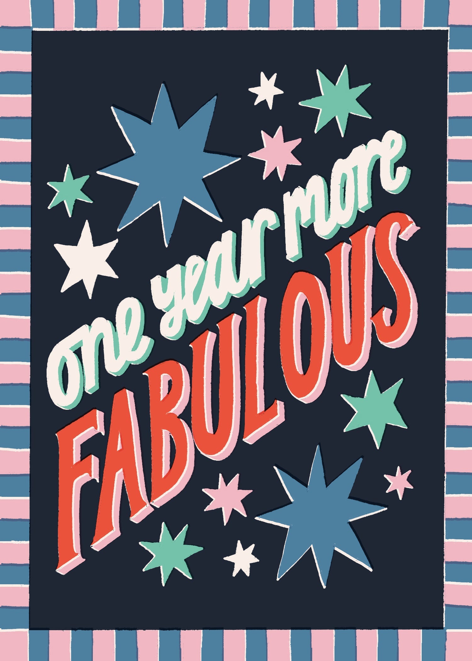 One Year One more Fabulous Birthday