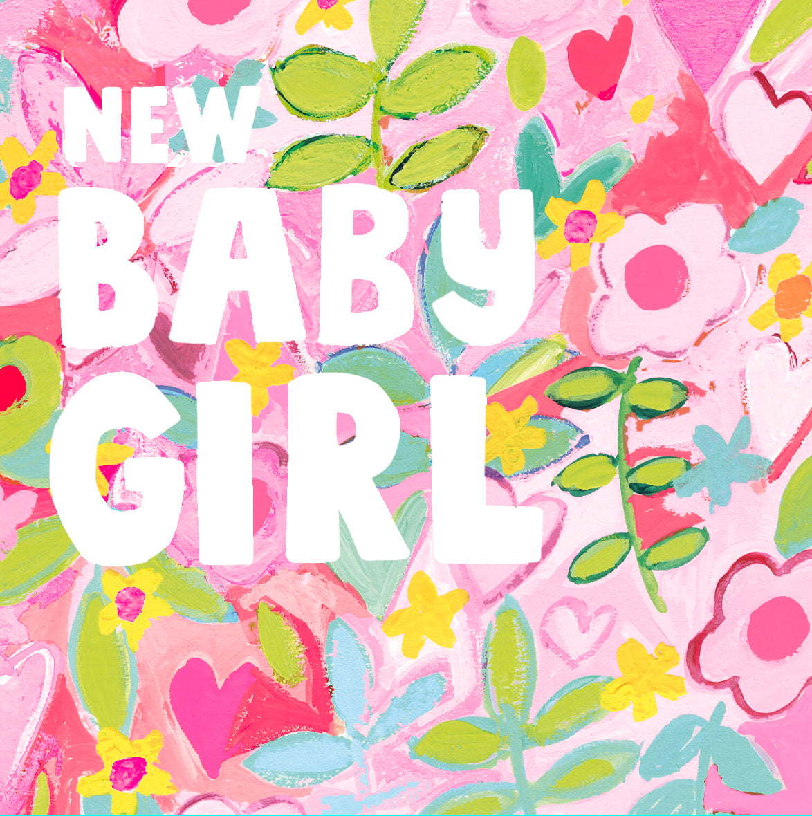 New Baby Girl Fleurescent Card