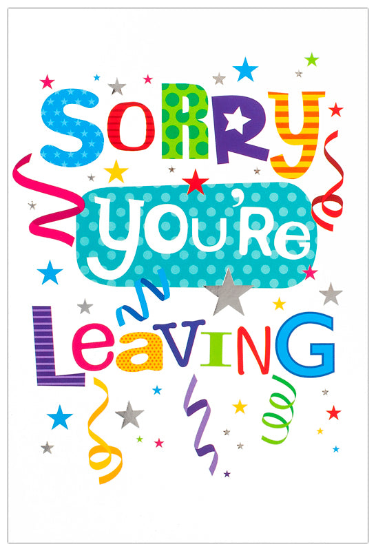 Sorry You´re Leaving Card