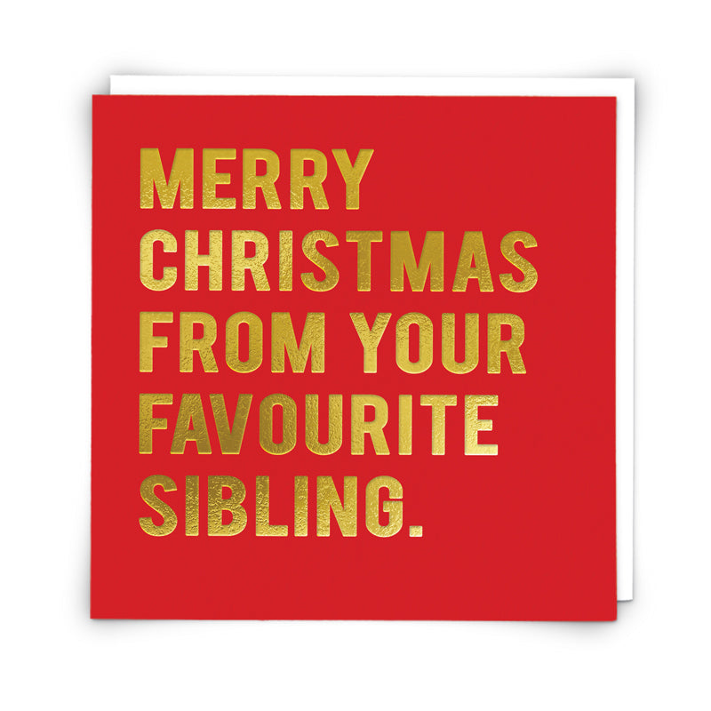 Merry Christmas From Your Favourite Sibling Card