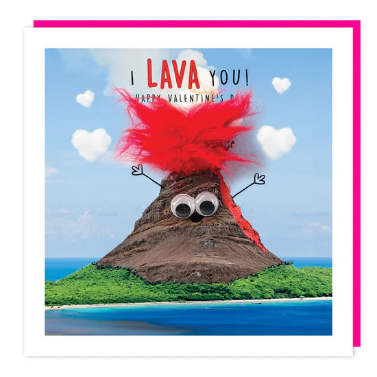 General Valentine's Card I LAVA you!