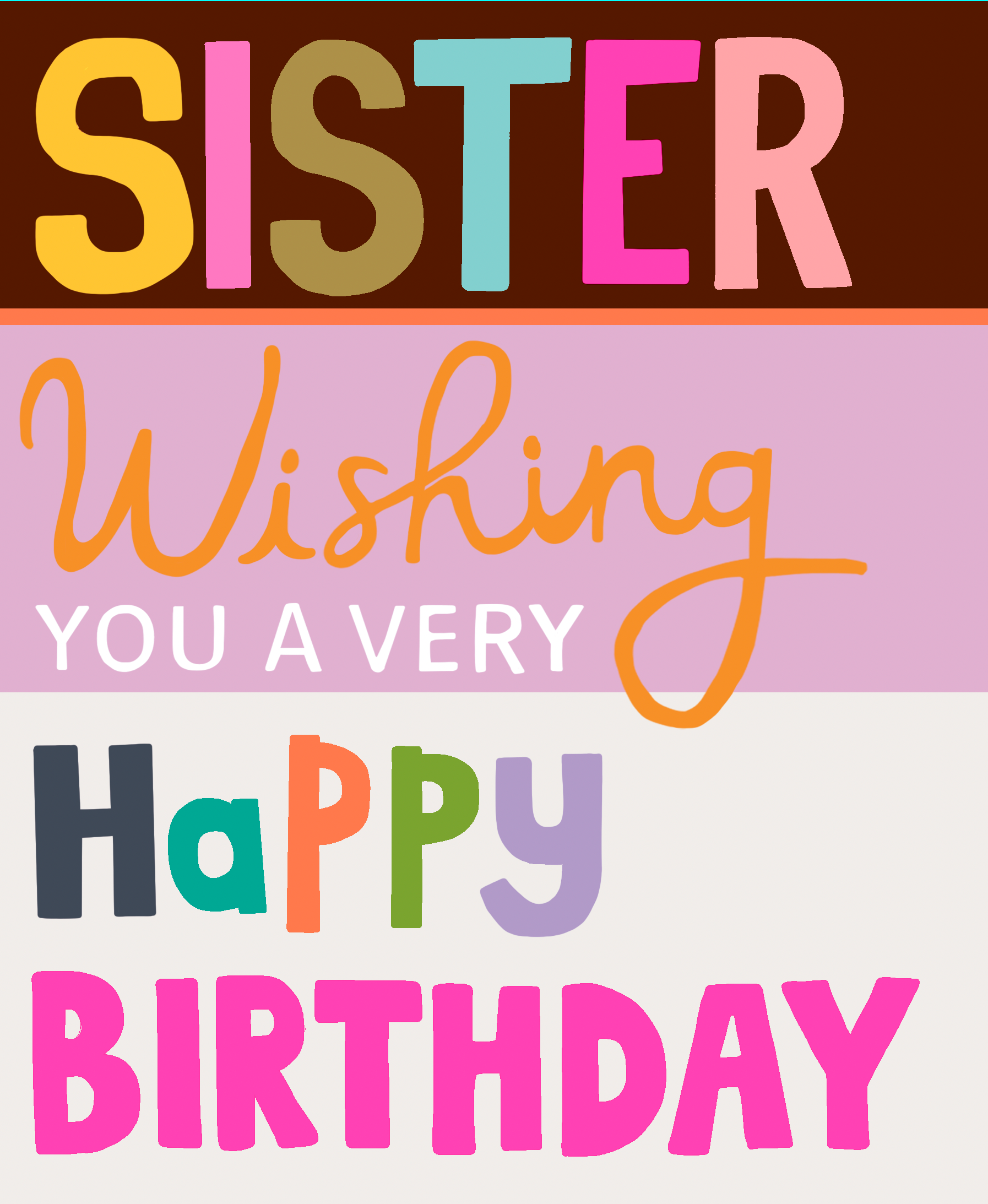 Bold letters in colour 'Sister Wishing You a Very Happy Birthday' text on a pink background