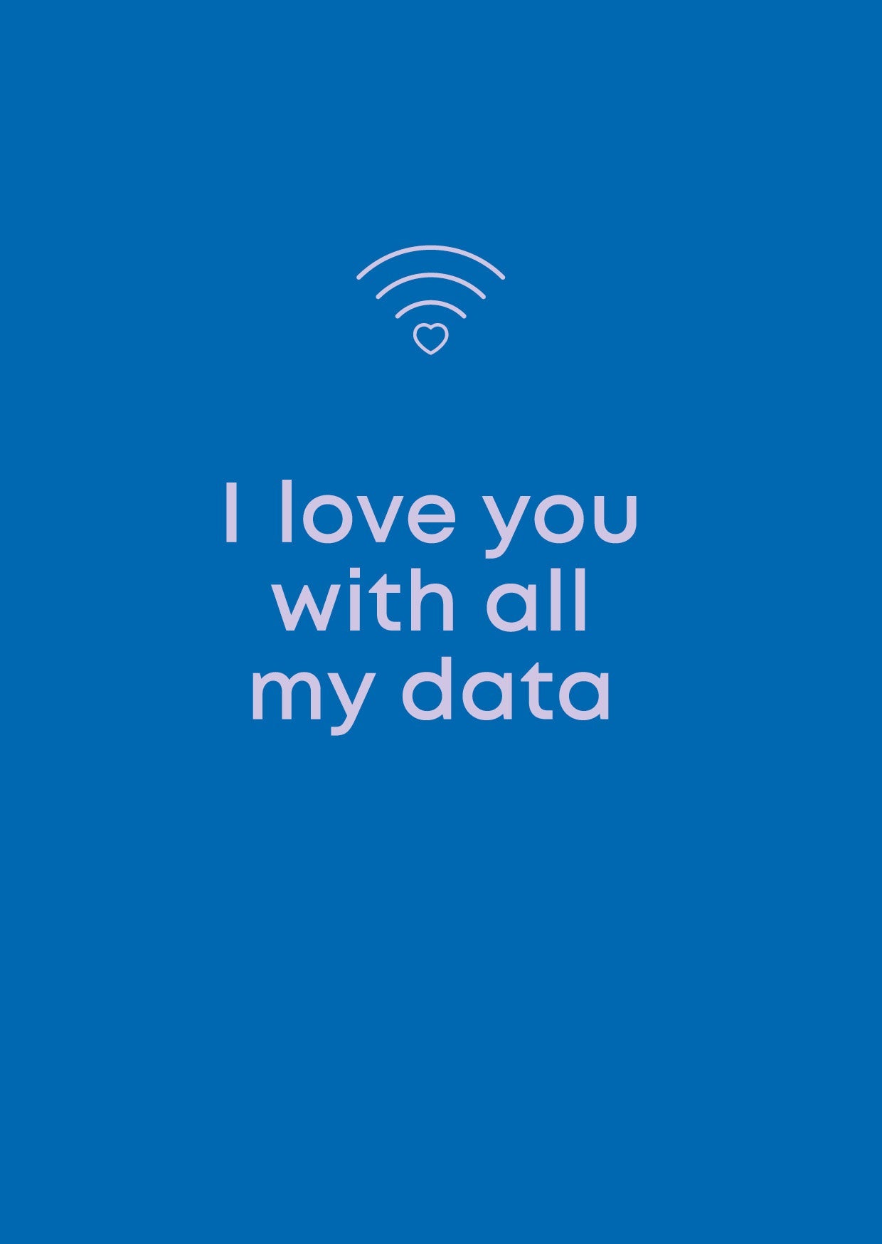Type Dreams - I Love You With All My Data
