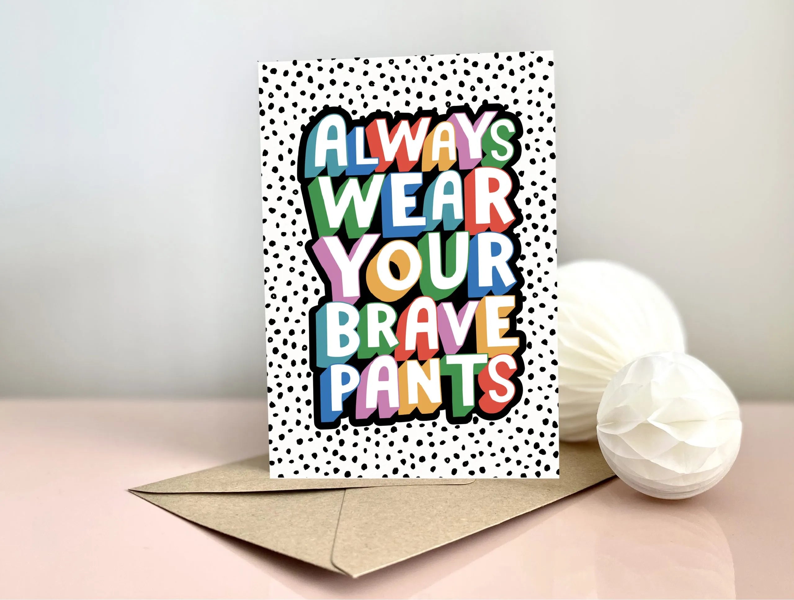 Always Wear Your Brave Pants Card